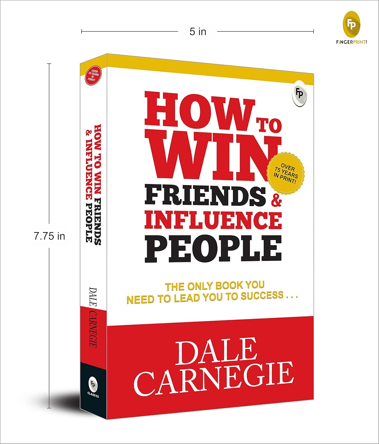 How to Win Friends and Influence People: Original Classic Edition