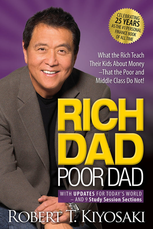 Rich Dad Poor Dad – Robert Kiyosaki