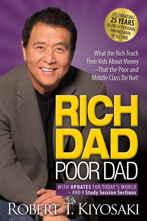 Rich Dad Poor Dad – Robert Kiyosaki